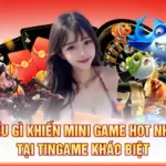 Điều Gì Khiến Mini Game Hot Nhất Tại Tingame Khác Biệt