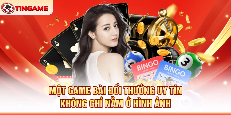 Một Game Bài Đổi Thưởng Uy Tín Không Chỉ Nằm Ở Hình Ảnh