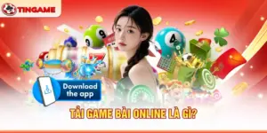 Tải Game Bài Online Là Gì