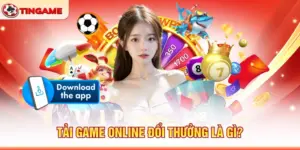 Tải Game Online Đổi Thưởng Là Gì