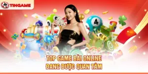 Top Game Bài Online Đang Được Quan Tâm